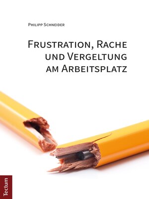 cover image of Frustration, Rache und Vergeltung am Arbeitsplatz